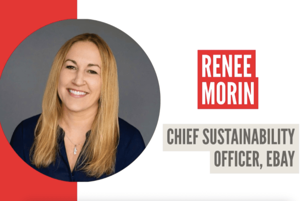 Ambition Into Action – Renee Morin, Chief Sustainability Officer, eBay