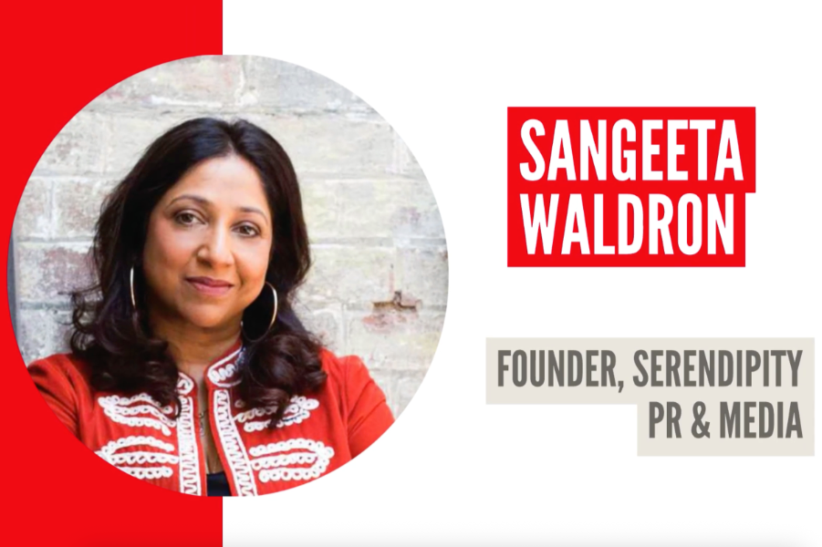 Ambition Into Action – Sangeeta Waldron, Founder, Serendipity PR & Media